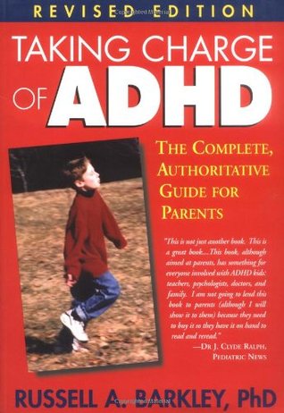 Tomando el control de ADHD: La guía completa, autoritaria para los padres