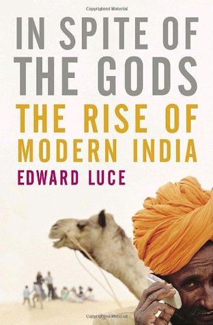 A pesar de los dioses: La extraña elevación de la India moderna