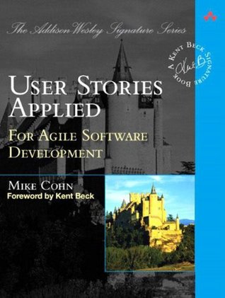 Historias de usuario aplicadas: para el desarrollo de software ágil