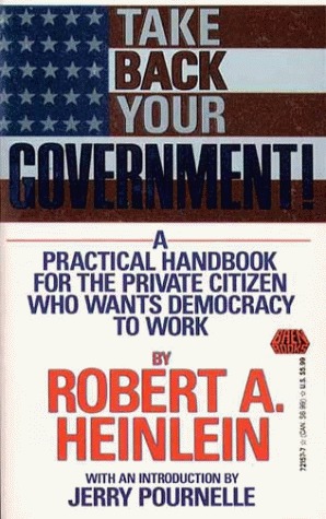 Retire su gobierno: un manual práctico para el ciudadano privado que quiere que la democracia funcione