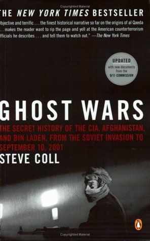 Ghost Wars: La historia secreta de la CIA, Afganistán, y bin Laden de la invasión soviética al 10 de septiembre de 2001