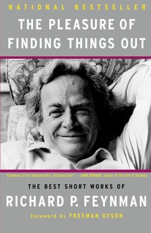 El placer de encontrar cosas: Las mejores obras cortas de Richard P. Feynman