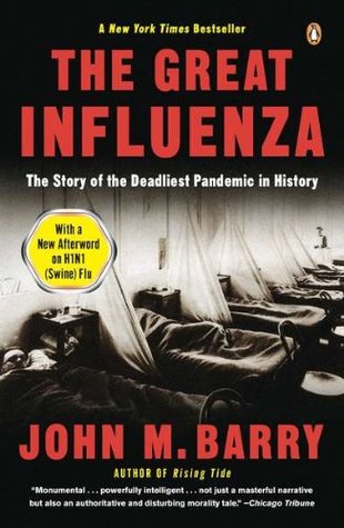 La Gran Gripe: La historia de la pandemia más mortal de la historia