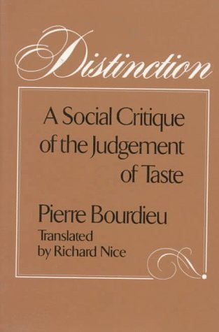Distinción: una crítica social del juicio del gusto
