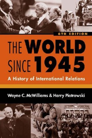 El Mundo Desde 1945: Una Historia De Las Relaciones Internacionales