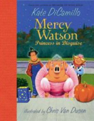 Mercy Watson: Princesa en disfraz