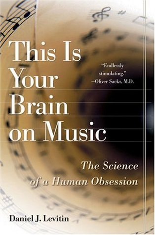 Éste es su cerebro en música: La ciencia de una obsesión humana