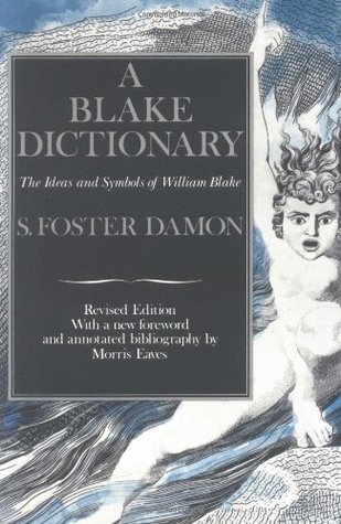 Un diccionario de Blake: Las ideas y los símbolos de William Blake