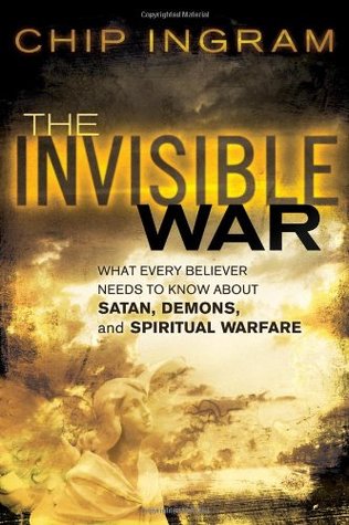La guerra invisible: lo que todo creyente necesita saber sobre Satanás, los demonios y la guerra espiritual