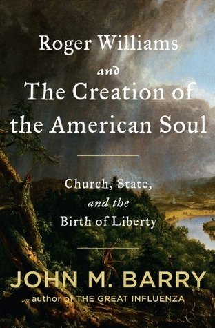 Roger Williams y la Creación del Alma Americana: Iglesia, Estado y el Nacimiento de la Libertad