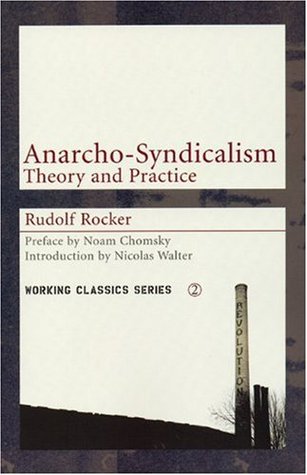 Anarco-Sindicalismo: teoría y práctica