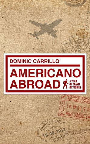Americano en el Extranjero: Un año de viaje en historias