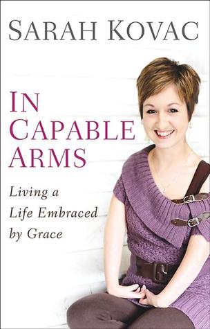 En Capable Arms: Viviendo una vida abrazada por la gracia
