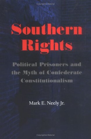 Derechos del Sur: Prisioneros Políticos y el Mito del Constitucionalismo Confederado