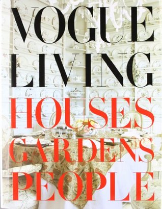 Vogue Vivir: Casas, Jardines, Gente