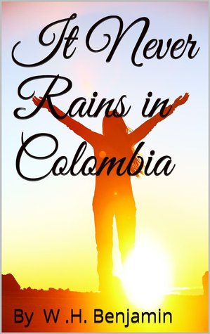 Nunca Llueve en Colombia