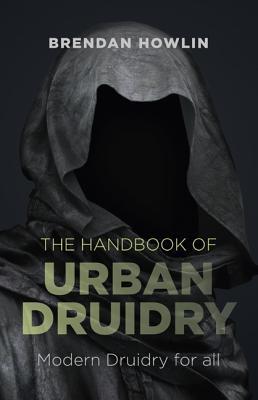 El Manual de druidismo urbano: druidismo moderno para todos