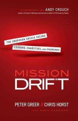 Mission Drift: The Unspoken Crisis Dirigentes, Caridades e Iglesias