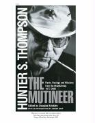 El Mutineer: Rants, delirios, y Missives de la cima de la montaña, 1977-2005