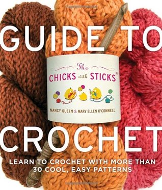 Los polluelos con los palillos Guía al Crochet: Aprenda a Crochet con más de treinta patrones frescos, fáciles