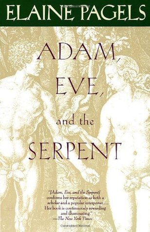 Adán, Eva y la Serpiente: Sexo y Política en el Cristianismo Temprano