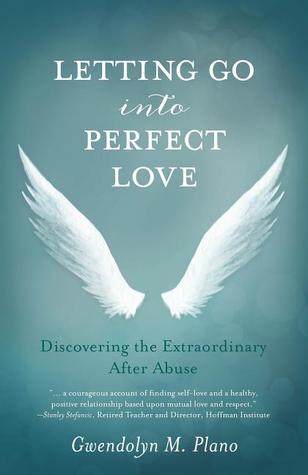 Dejar ir al amor perfecto: Descubrir el extraordinario después del abuso