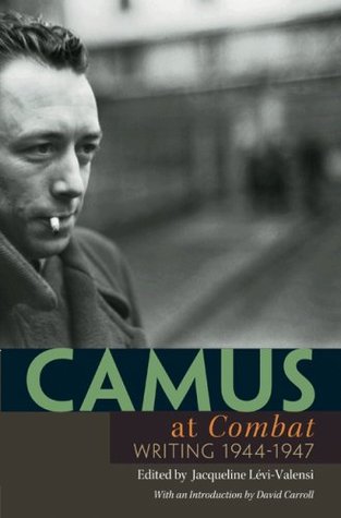 Camus en el combate: escritura 1944-1947