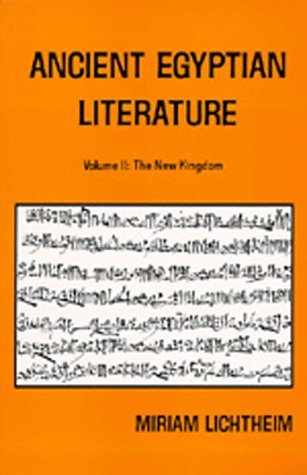 Literatura egipcia antigua: Volumen II: El nuevo reino