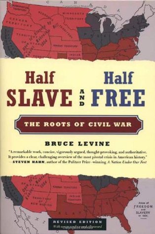 Medio esclavo y medio libre: Las raíces de la guerra civil