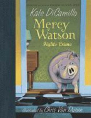 Mercy Watson lucha contra el crimen