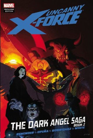 Uncanny X-Force, Volumen 4: La Saga del Ángel Oscuro, Libro 2