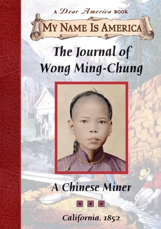 Diario de Wong Ming-Chung: Un minero chino, California, 1852