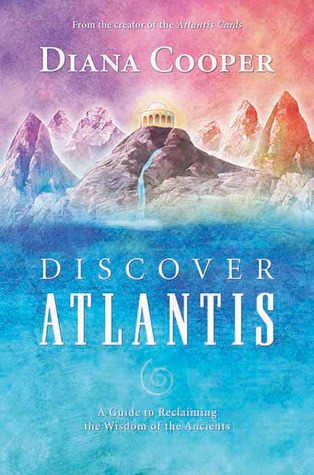 Descubra la Atlántida: una guía para recuperar la sabiduría de los antiguos