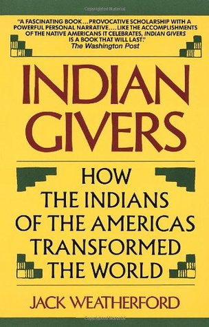 Donantes Indios: Cómo los Indios de las Américas transformaron el mundo