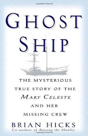 Ghost Ship: La misteriosa historia verdadera de Mary Celeste y su equipo desaparecido