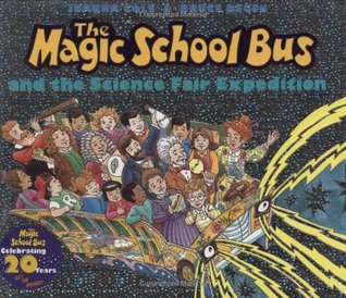 El autobús escolar mágico y la expedición de la feria de la ciencia