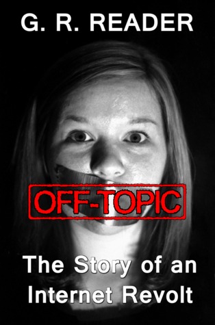 Off-Topic: La historia de una revuelta de Internet