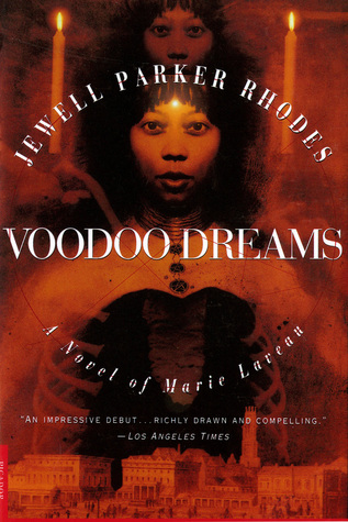 Voodoo Dreams: Una novela de Marie Laveau