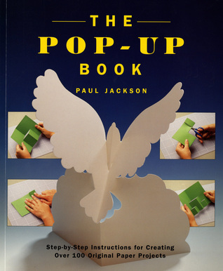 El libro emergente: Instrucciones paso a paso para crear más de 100 proyectos de papel originales