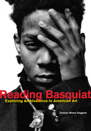 Reading Basquiat: Explorando la ambivalencia en el arte americano