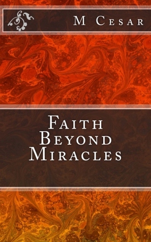 La fe más allá de los milagros