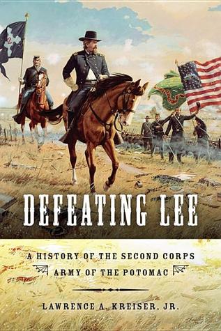 Derrotar Lee: Una Historia del Segundo Cuerpo, Ejército del Potomac