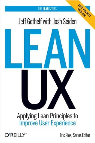 Lean UX: Aplicación de principios Lean para mejorar la experiencia del usuario