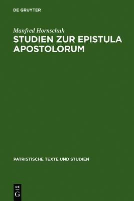 Studien Zur Epistula Apostolorum