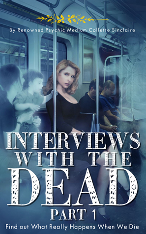 Entrevistas con los muertos, parte 1
