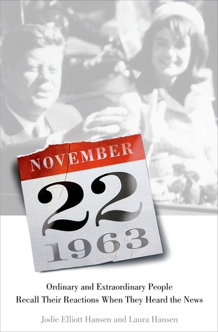 22 de noviembre de 1963: Personas ordinarias y extraordinarias recuerdan sus reacciones cuando oyeron las noticias ...