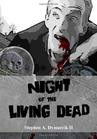 Noche de los muertos vivientes: una novela gráfica