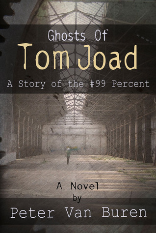 Los fantasmas de Tom Joad: Una historia del # 99 por ciento