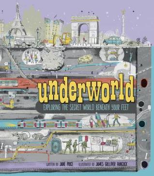 Underworld: Explorando el mundo secreto bajo tus pies