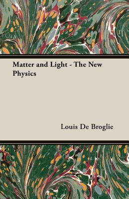 Materia y Luz - La Nueva Física